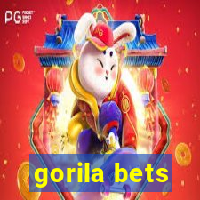 gorila bets